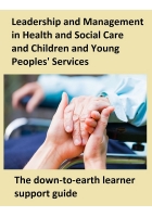 Leadership and Management in Health and Social Care and Children and Young Peoples' Services