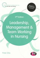 Leadership, Management & Team Working in Nursing