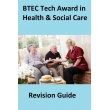 New BTEC Tech Award in Health & Social Care – CGP Revision Guide