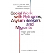 Social Work with Refugees, Asylum Seekers and Migrants