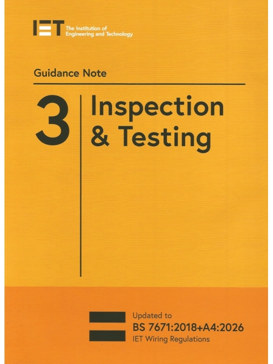 IET Guidance Note 3 Inspection & Testing, Edition 2026 (PDF)