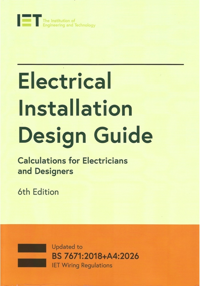 IET Electrical Installation Design Guide under the BS 7671:2018+A4:2026 (6th Edition) PDF